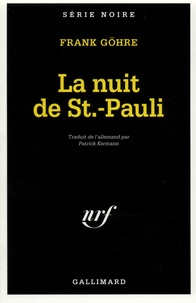 Frank Göhre - La nuit de St.-Pauli.