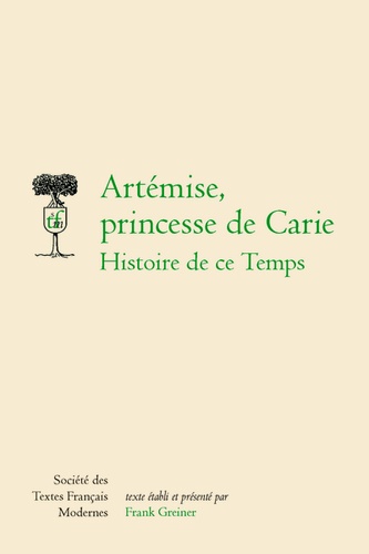 Artémise, princesse de Carie. Histoire de ce temps