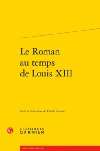 Le roman au temps de Louis XIII