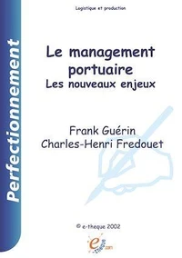 Le management portuaire : les nouveaux enjeux