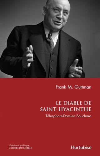 Frank Guttman - Le diable de saint-hyacinthe - telesphore-damien bouchard.