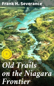 Old Trails on the Niagara Frontier