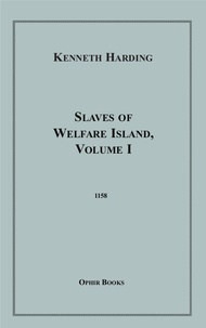 Frank Harris - Slaves of Welfare Island, VI.