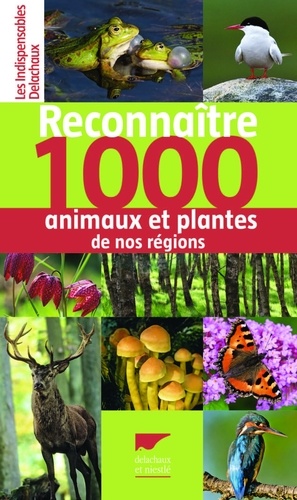 Frank Hecker - Reconnaître 1000 animaux et plantes de nos régions.