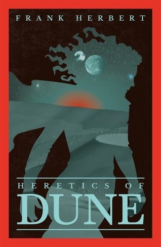 Heretics Of Dune. The Fifth Dune Novel