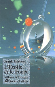 Frank Herbert - L'Etoile Et Le Fouet.