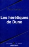Frank Herbert - Le cycle de Dune  : Les Hérétiques de dune.