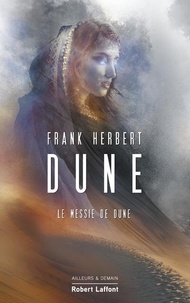 Frank Herbert - Le cycle de Dune Tome 2 : Le Messie de Dune.