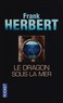 Frank Herbert - Le dragon sous la mer.