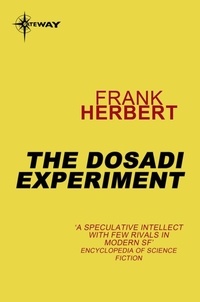 Frank Herbert - The Dosadi Experiment.