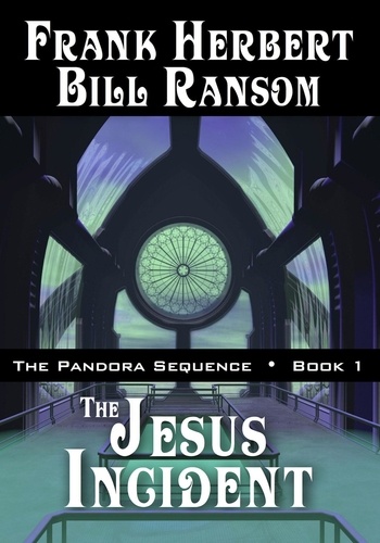  Frank Herbert et  Bill Ransom - The Jesus Incident - Pandora Sequence, #1.