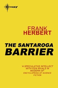 Frank Herbert - The Santaroga Barrier.