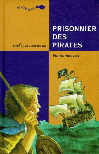 Frank Herzen - Prisonnier des pirates.