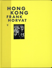 Frank Horvat - Hong Kong.