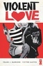 Frank J. Barbiere et Victor Santos - Violent Love Omnibus : .