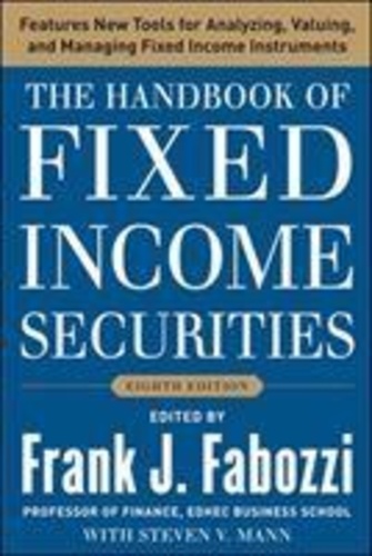 Frank J. Fabozzi et Steven V. Mann - The Handbook of Fixed Income Securities.