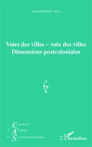 Voies des villes ; voix des villes