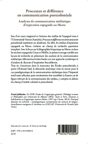 Processus et différence en communication postcoloniale. Analyses de communication médiatique d'expression espagnole au Maroc