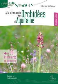 Frank Jouandoudet - A la découverte des orchidées d'Aquitaine.
