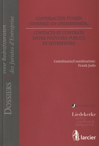 Frank Judo - Contacts et contrats entre pouvoirs publics et entreprises.