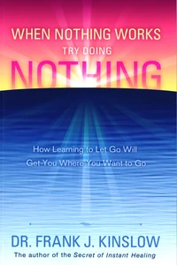 When Nothing Works, Try Doing Nothing