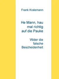 He Mann, hau mal richtig auf die Pauke