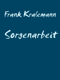 Sorgenarbeit