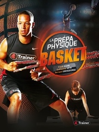 Frank Kuhn et Guillaume Veta - La Prépa physique Basket.