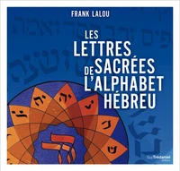 Les lettres sacrées de l'alphabet hébreu