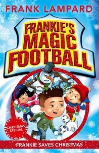 Frank Lampard - Frankie Saves Christmas - Book 8.