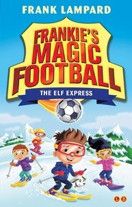 Frank Lampard - The Elf Express - Book 17.