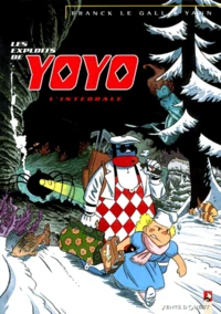 Les Exploits De Yoyo. L'Integrale