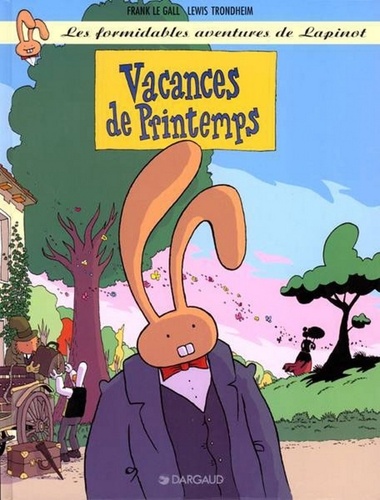 Les formidables aventures de Lapinot Tome 5 Vacances de printemps