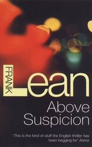 Frank Lean - Above Suspicion.