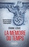Frank Leduc - La Mémoire du temps.
