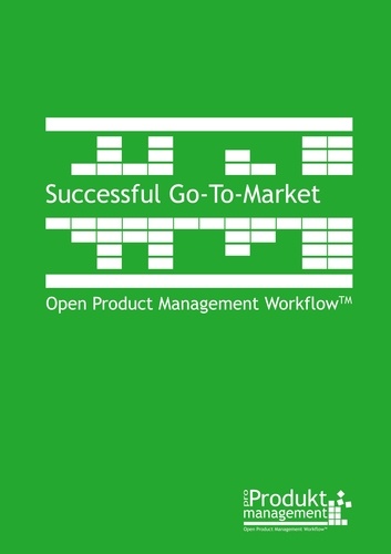 Successful Go-To-Market. according to Open Product Management WorkflowTM