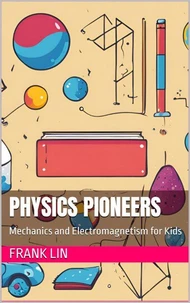 Physics Pioneers