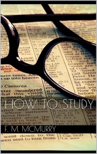 Frank M. Mcmurry - How to Study.
