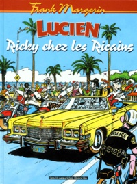Frank Margerin - Lucien Tome 7 : Ricky chez les Ricains.