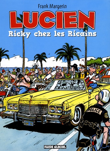 Frank Margerin - Lucien Tome 7 : Ricky chez les Ricains.