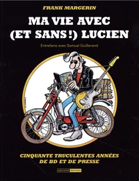 Ma vie avec (et sans !) Lucien