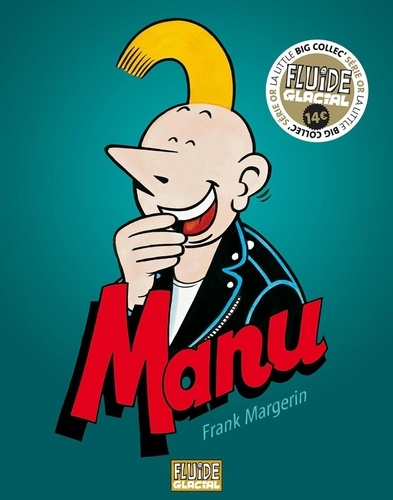 Frank Margerin - Manu  : L'intégrale.