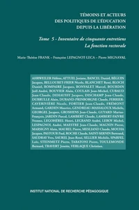 Témoins et acteurs des politiques de l'éducation depuis la Libération
