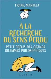 A la recherche du sens perdu