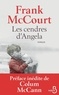Frank McCourt - Les cendres d'Angela - Une enfance irlandaise.