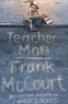 Frank McCourt - Teacher Man.