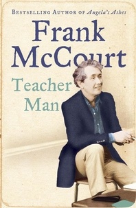 Frank McCourt - Teacher Man.