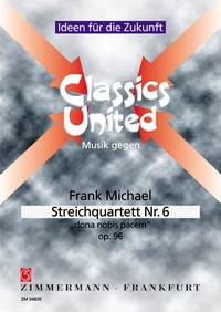 Streichquartett Nr. 6 "dona nobis pacem"