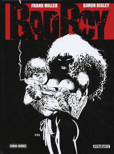 Frank Miller et Simon Bisley - Bad boy.