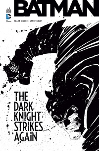 Frank Miller et Lynn Varley - Batman  : The dark knight strikes again.